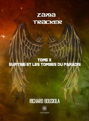 Zaxia Tracker Tome X - Eurybie et les tombes du Paradis