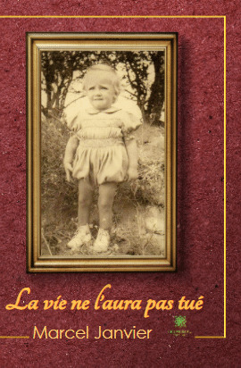 La vie ne l’aura pas tué