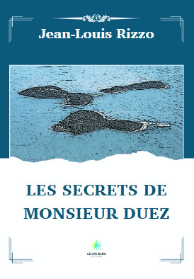 Les secrets de monsieur Duez