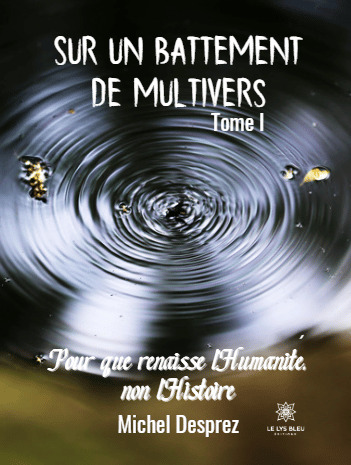 Sur un battement de Multivers