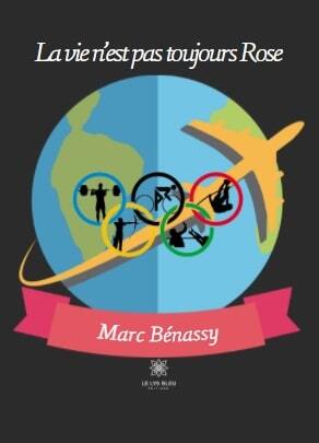 La vie n’est pas toujours Rose