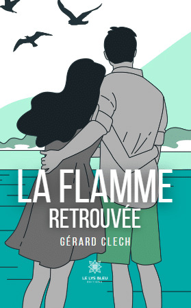 La flamme retrouvée