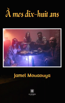 À mes dix-huit ans