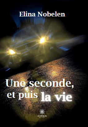 Une seconde, et puis la vie