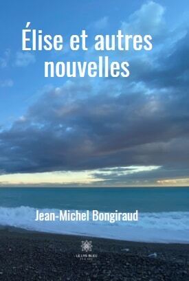 Élise et autres nouvelles