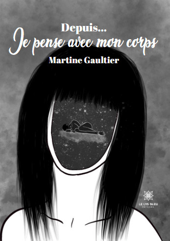 Depuis... Je pense avec mon corps