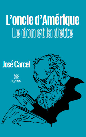 L'oncle d'Amérique. Le don et la dette