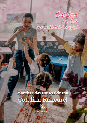 Catalina et les mocassins rouges - Marcher devant Parkinson