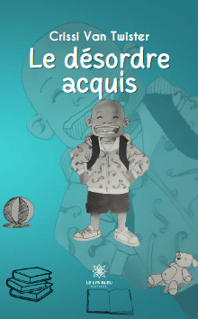 Le désordre acquis
