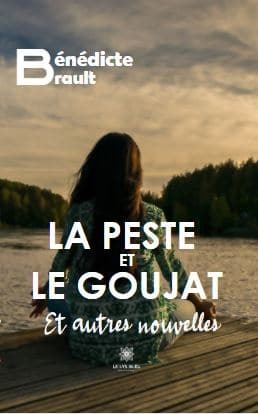 La peste et le goujat  Et autres nouvelles