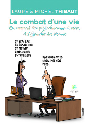 Le combat d'une vie ou comment être polytechnicienne et mère