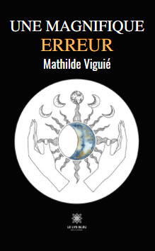 Une magnifique erreur