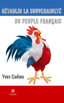 Rétablir la souveraineté du peuple français
