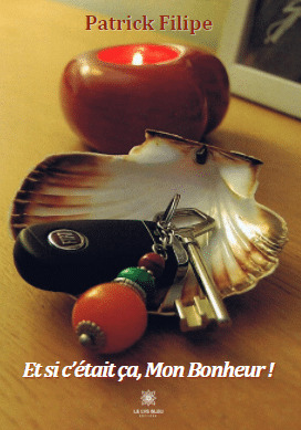 Et si c'était ça, Mon Bonheur !