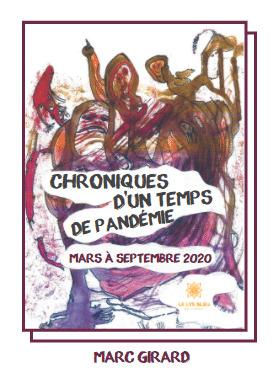 Chroniques d’un temps de pandémie Mars à septembre 2020