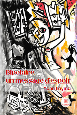 Bipolaire, un message d’espoir