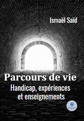 Parcours de vie : Handicap, expériences et enseignements