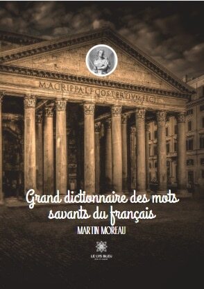 Grand dictionnaire des mots savants du français