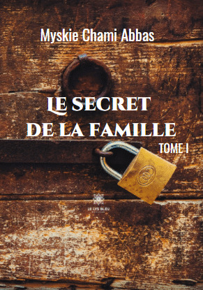 Le secret de la famille - Tome I