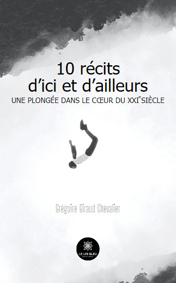 10 récits d'ici et d'ailleurs