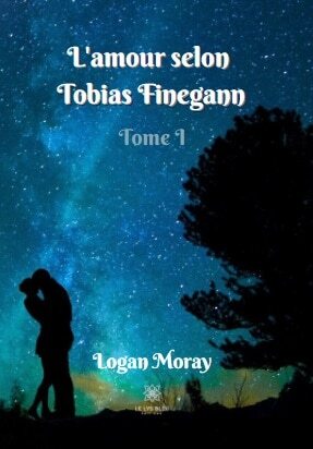 L'amour selon Tobias Finegann Tome 1