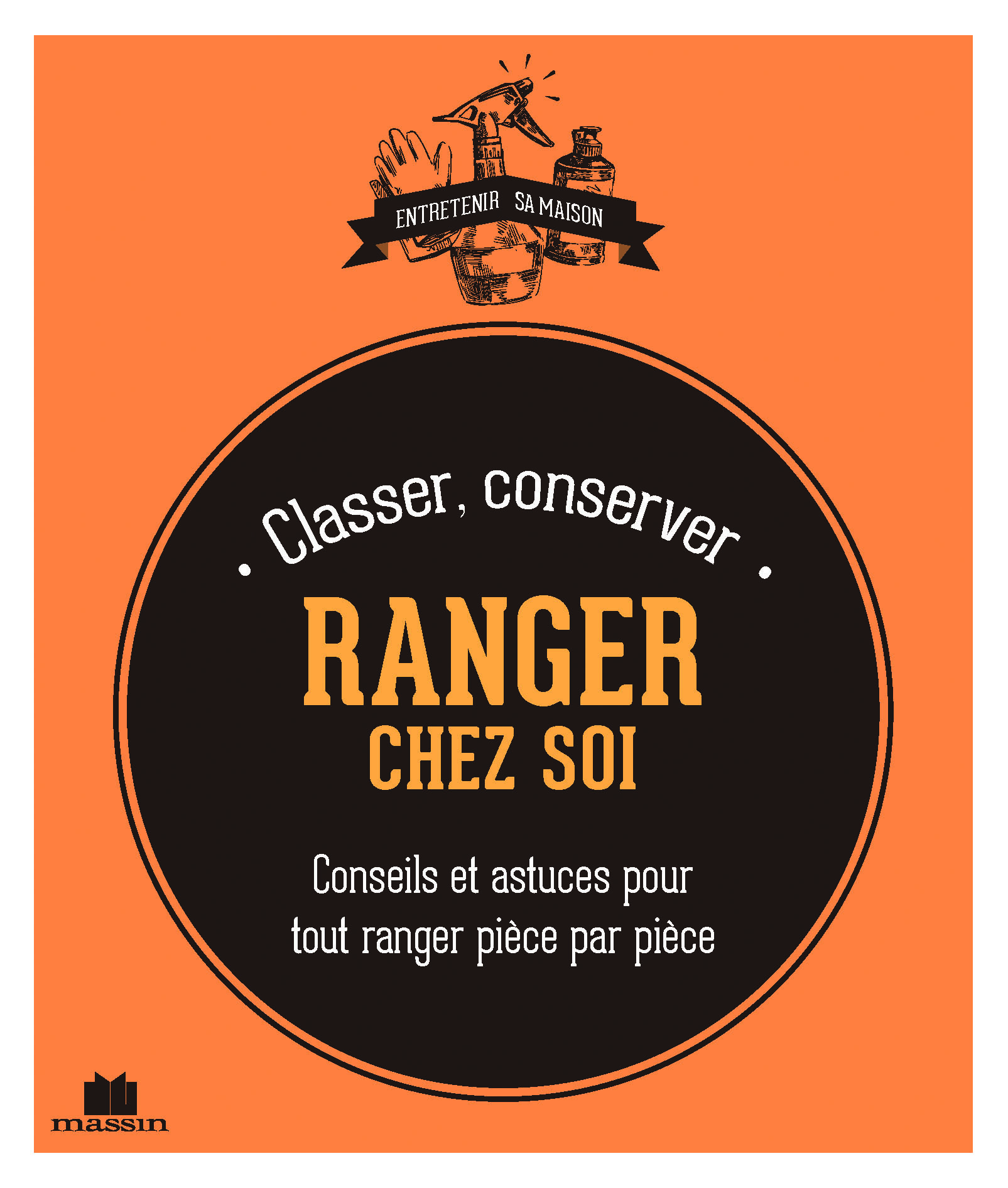 Classer, conserver, ranger chez soi