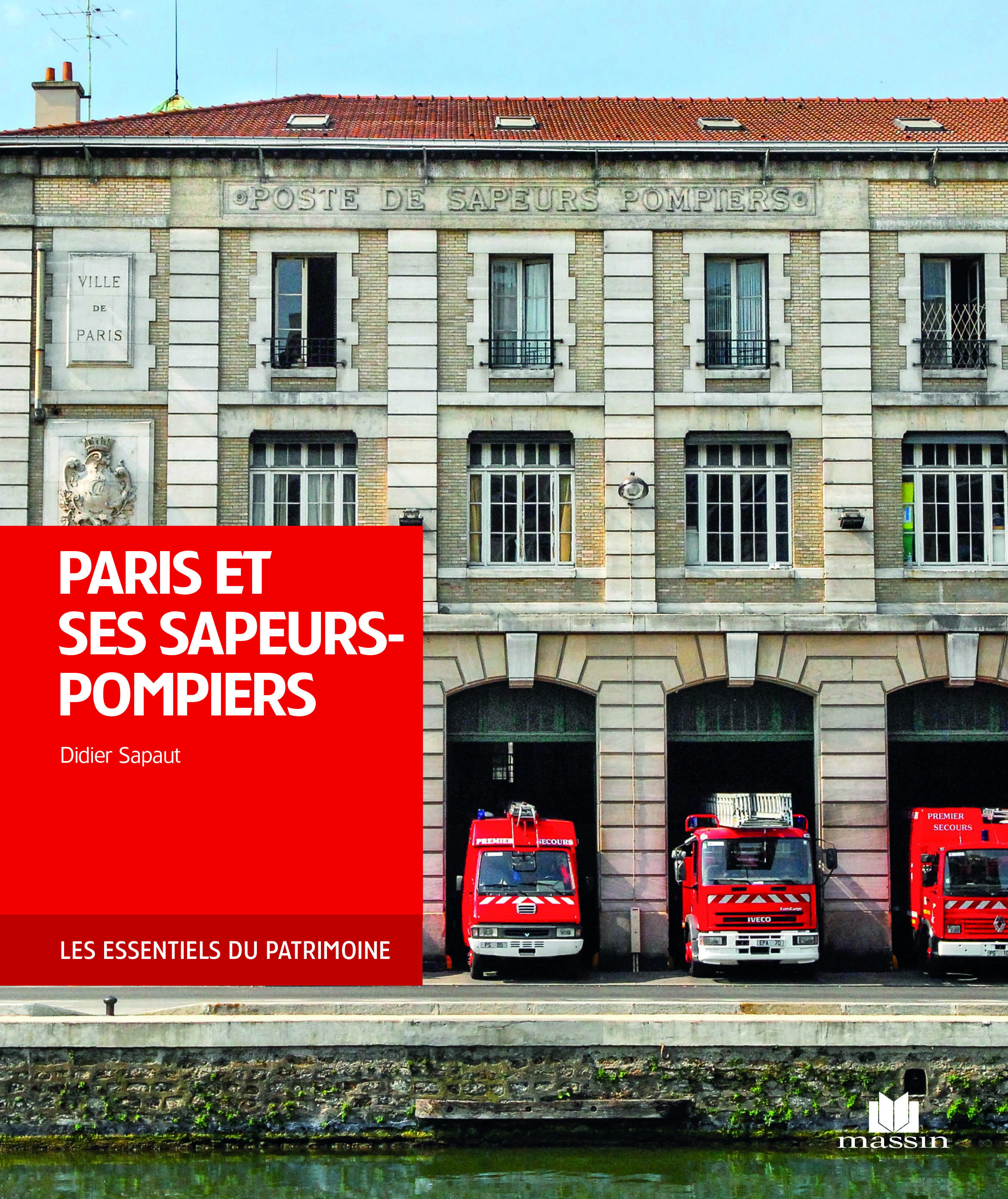 Paris et ses sapeurs-pompiers