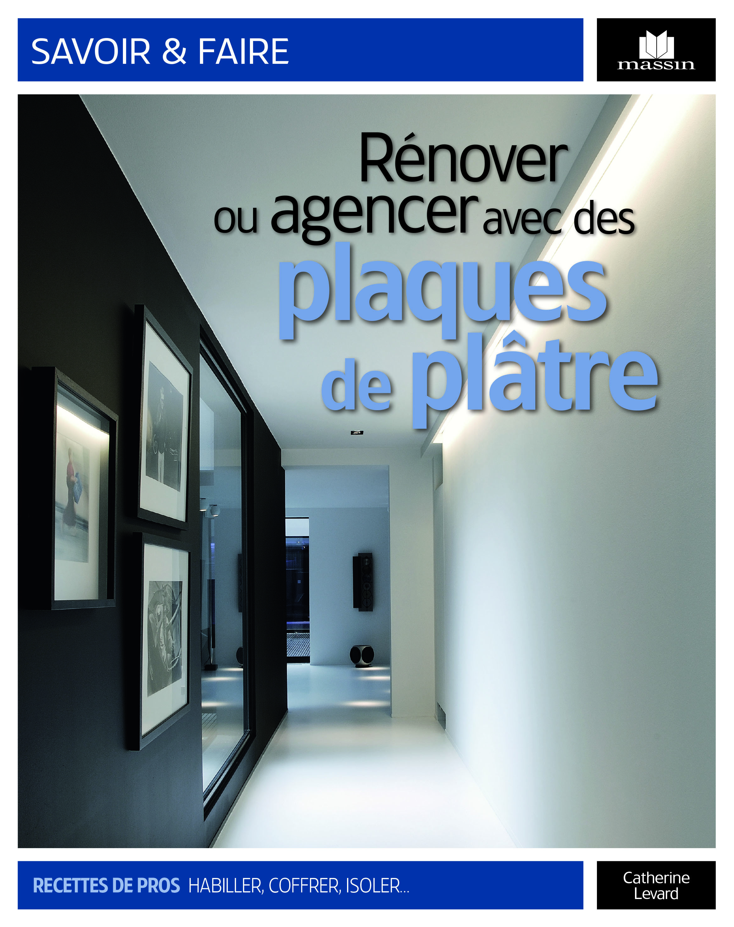 Rénover ou agencer avec des plaques de platre