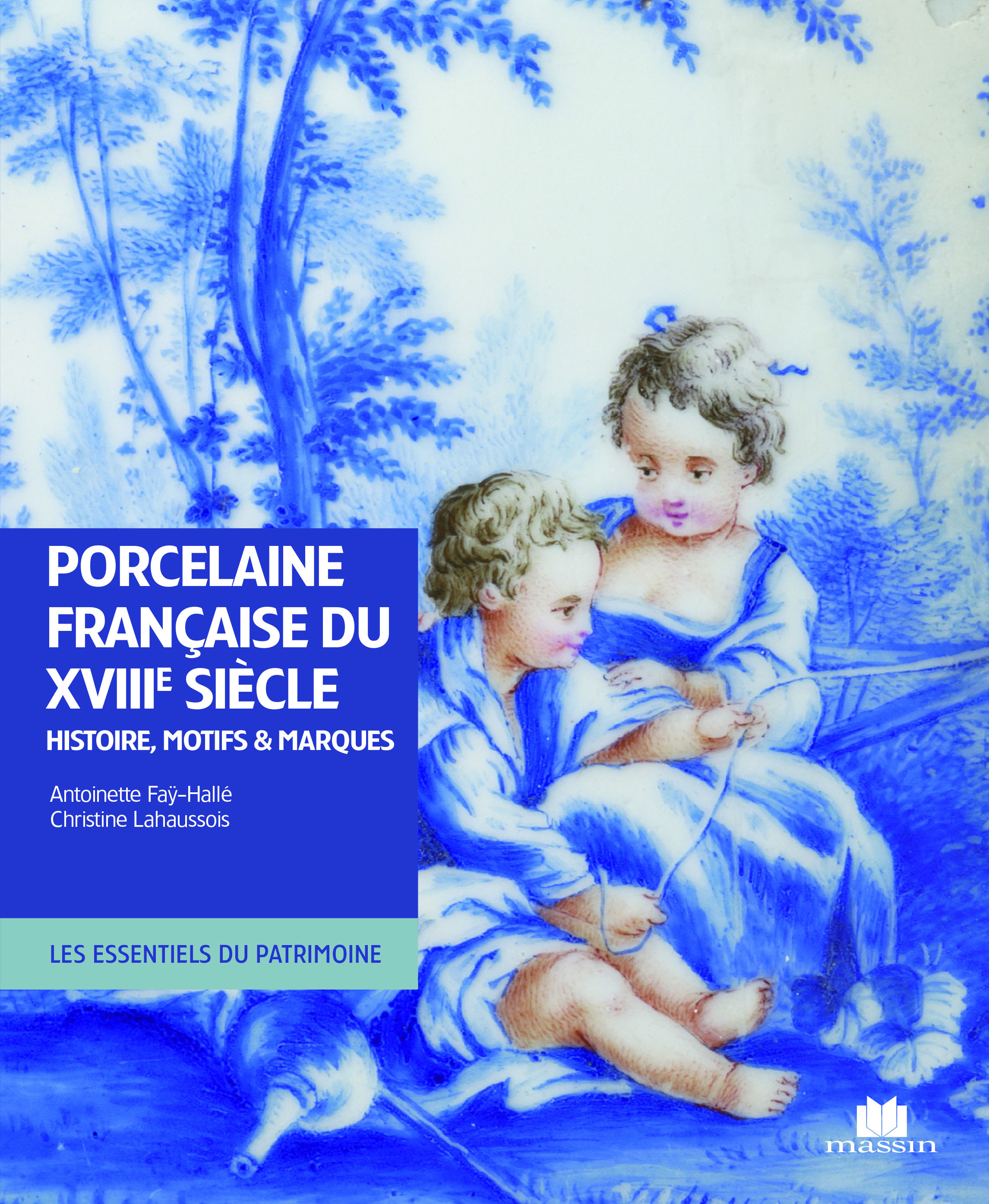 La porcelaine française du XVIIIe siècle