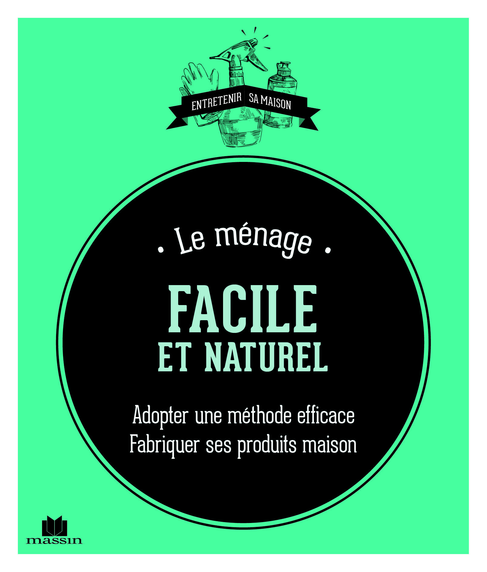 Le ménage facile et naturel