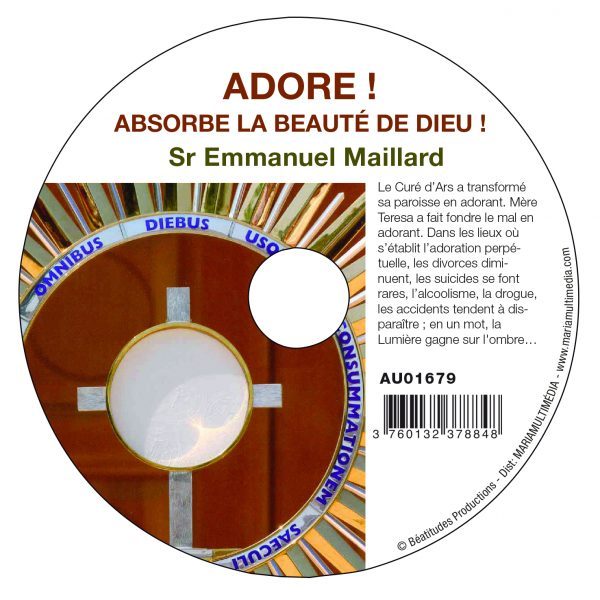 CD Adore ! Absorbe la beauté de Dieu ! - SR EMMANUEL MAILLARD - MMMEDIAS