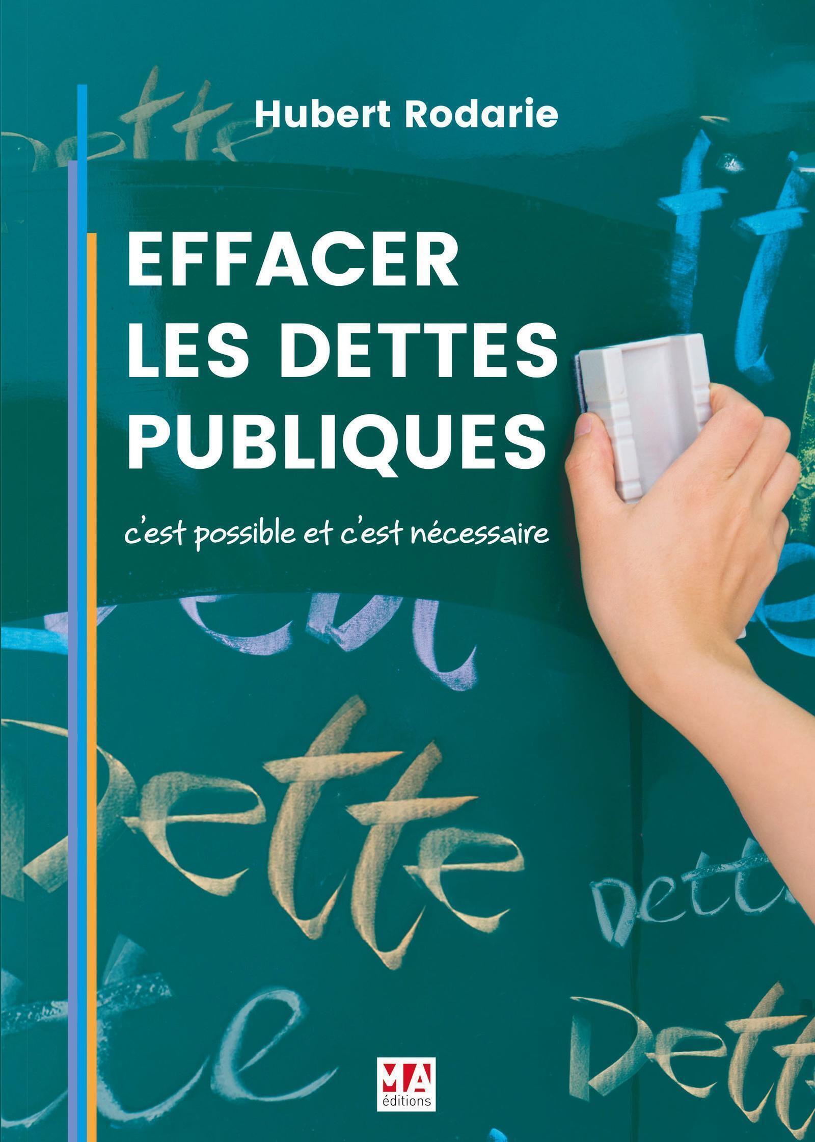 EFFACER LES DETTES PUBLIQUES c'est possible et c'est nécessaire