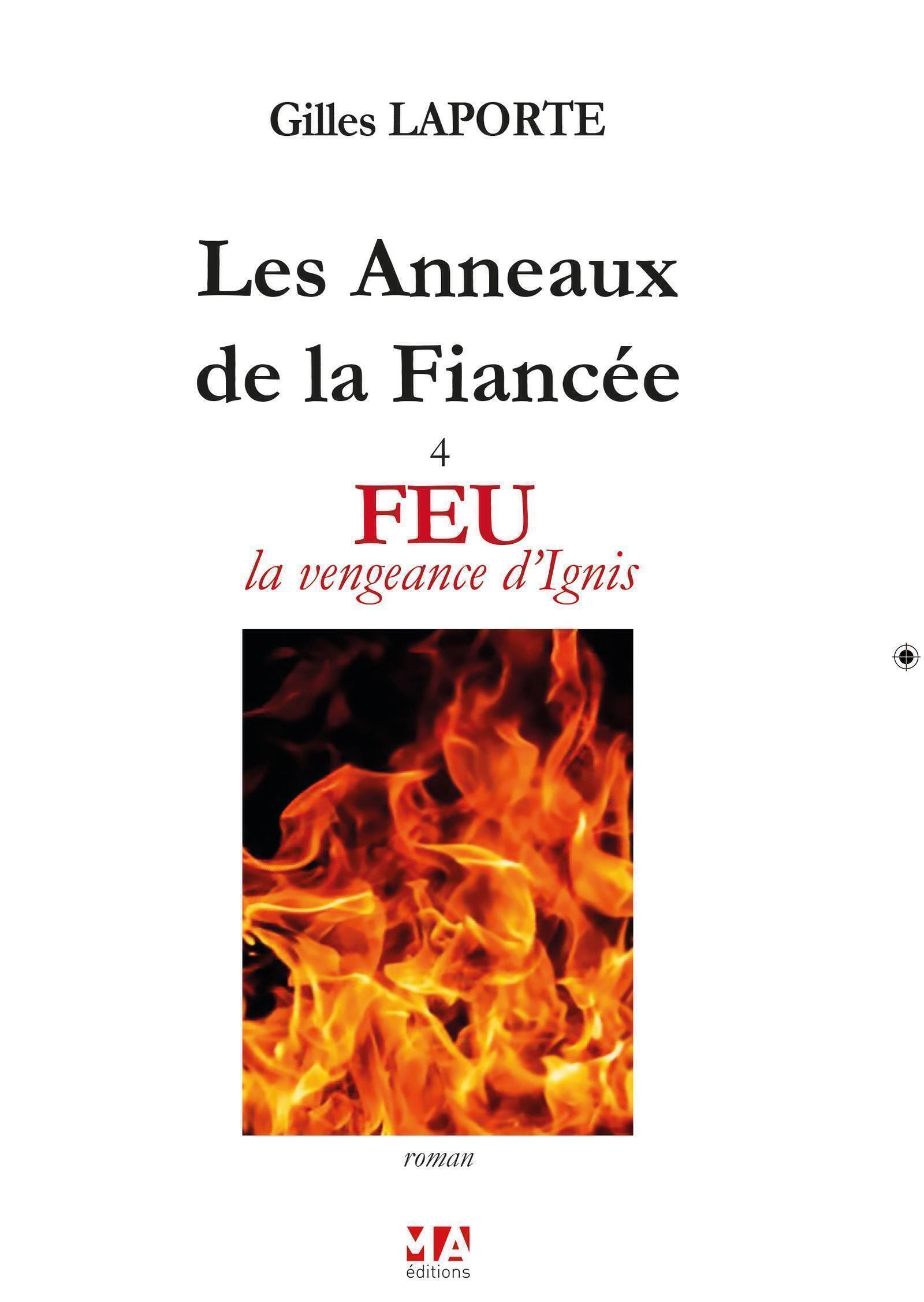 Les anneaux de la fiancée  - Tome 4 Feu