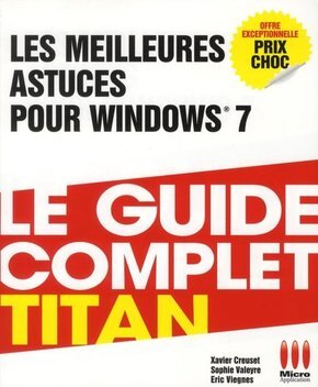 LES MEILLEURES ASTUCES POUR WINDOWS 7
