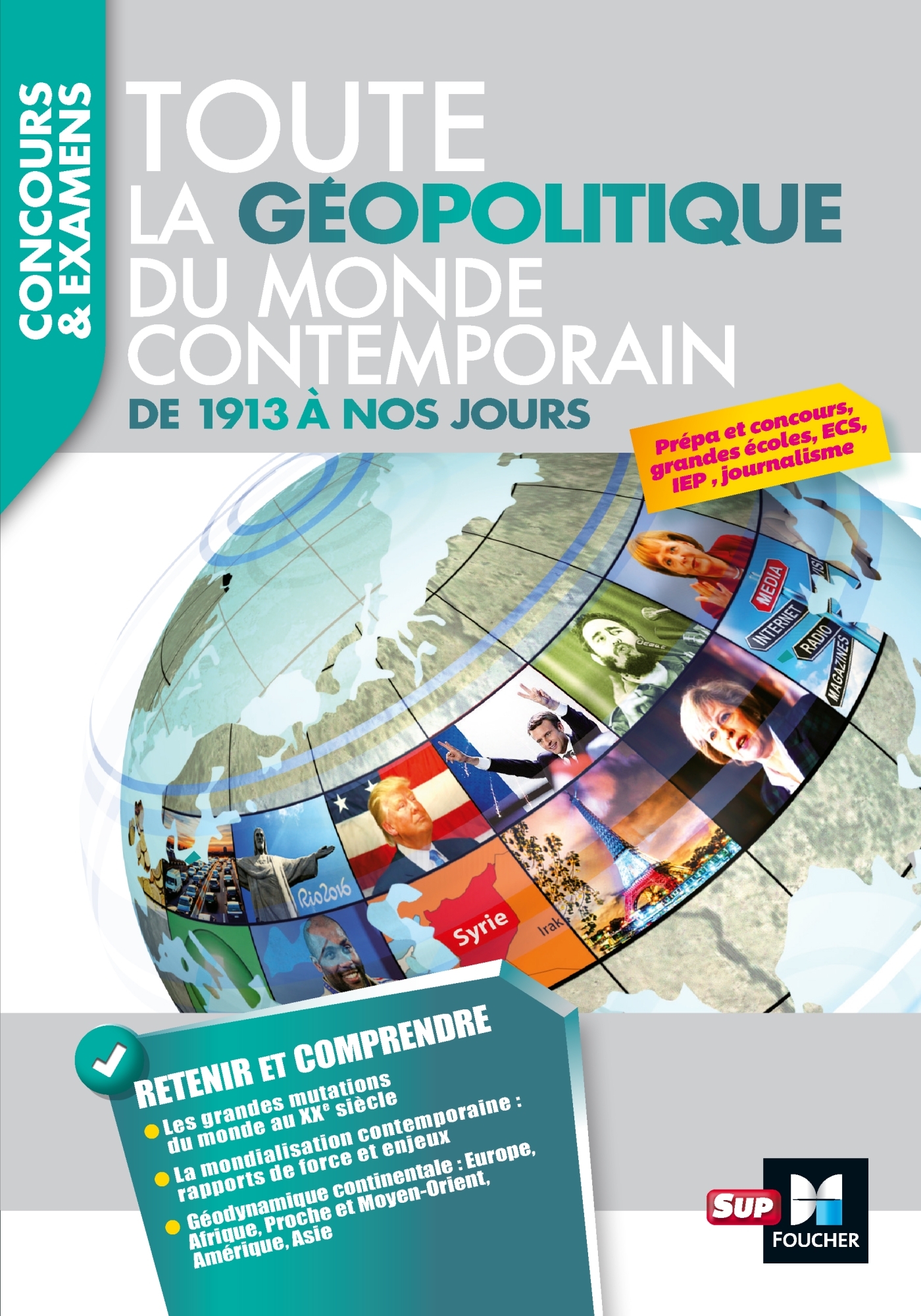Toute la géopolitique du monde contemporain - De 1913 à nos jours