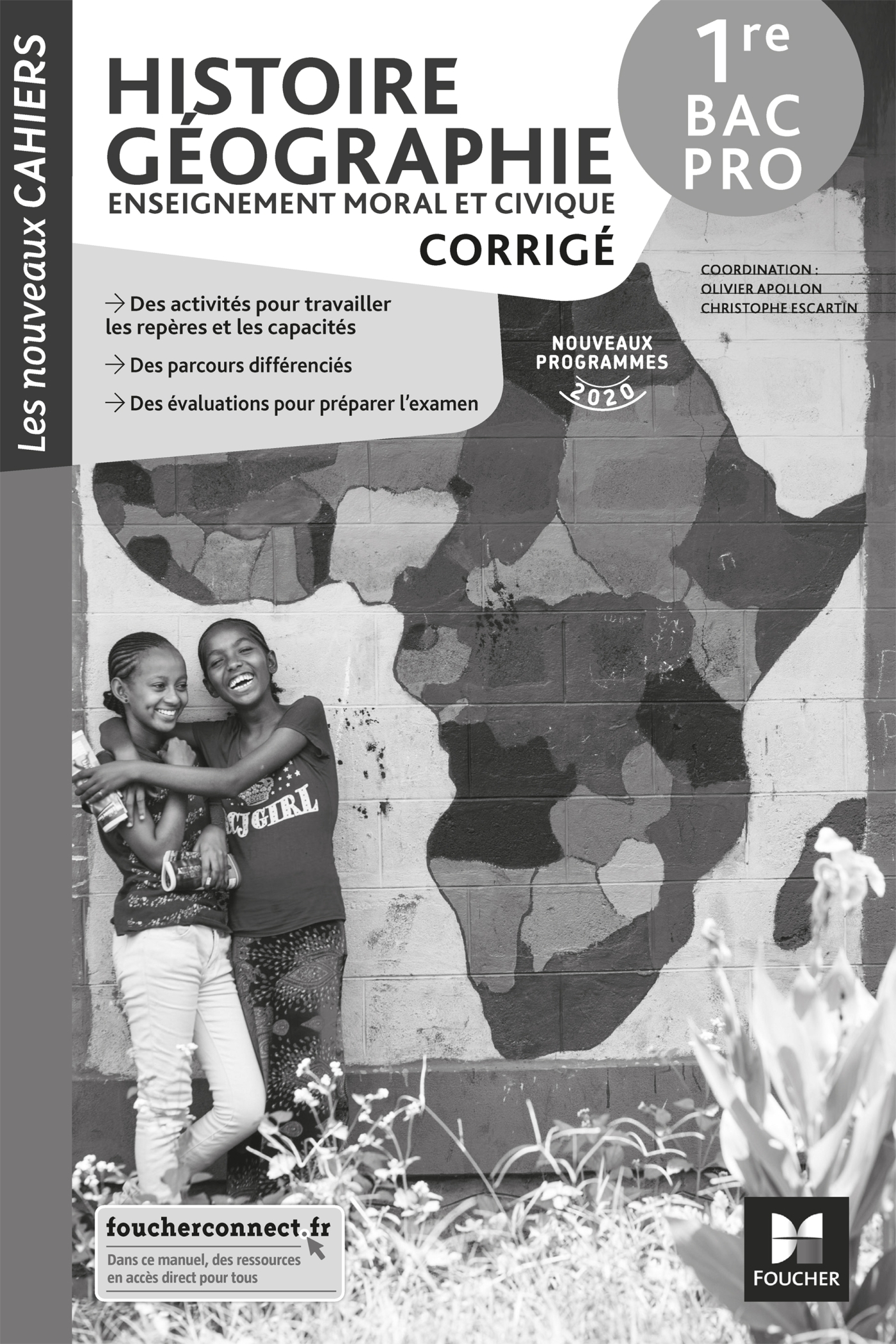 Les nouveaux cahiers - HISTOIRE-GEOGRAPHIE-EMC 1re Bac Pro - Ed. 2020 - Corrigé