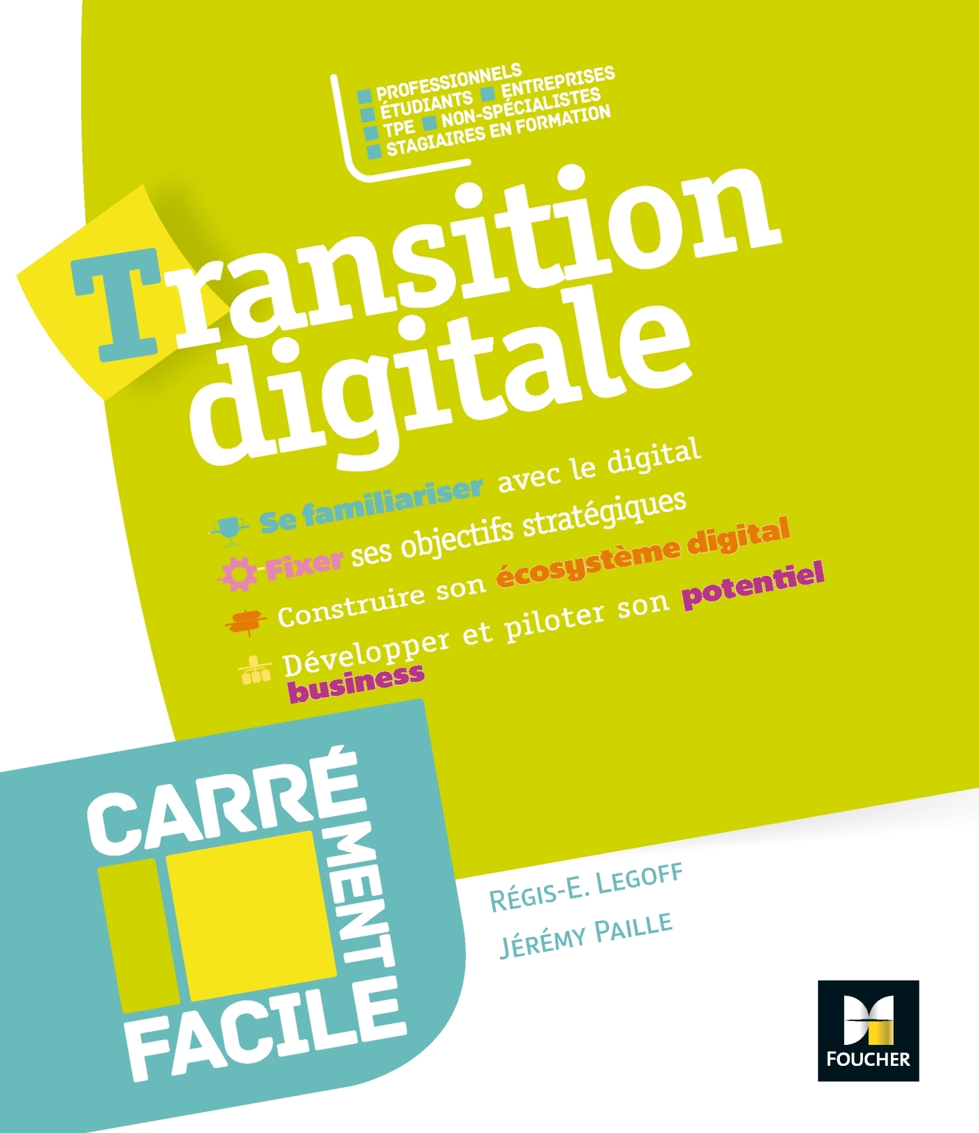 Carrément facile - Transition digitale - Professionnels, TPE, non spécialistes, étudiants