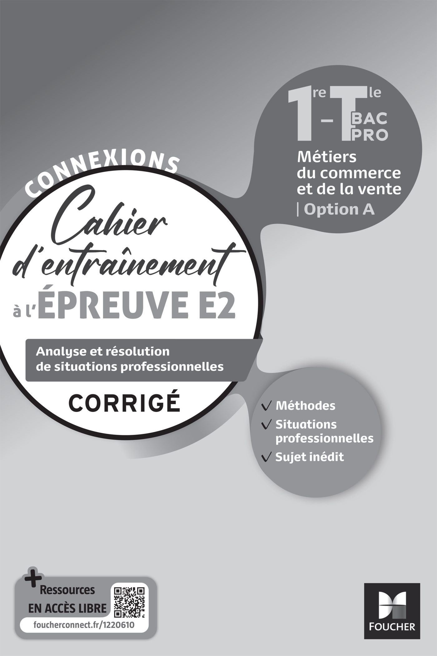 Connexions - ENTRAINEMENT A L'ÉPREUVE E2 - Bac Pro Métiers du commerce - Ed. 2023 - Corrigé