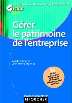 Gérer le patrimoine de l'entreprise