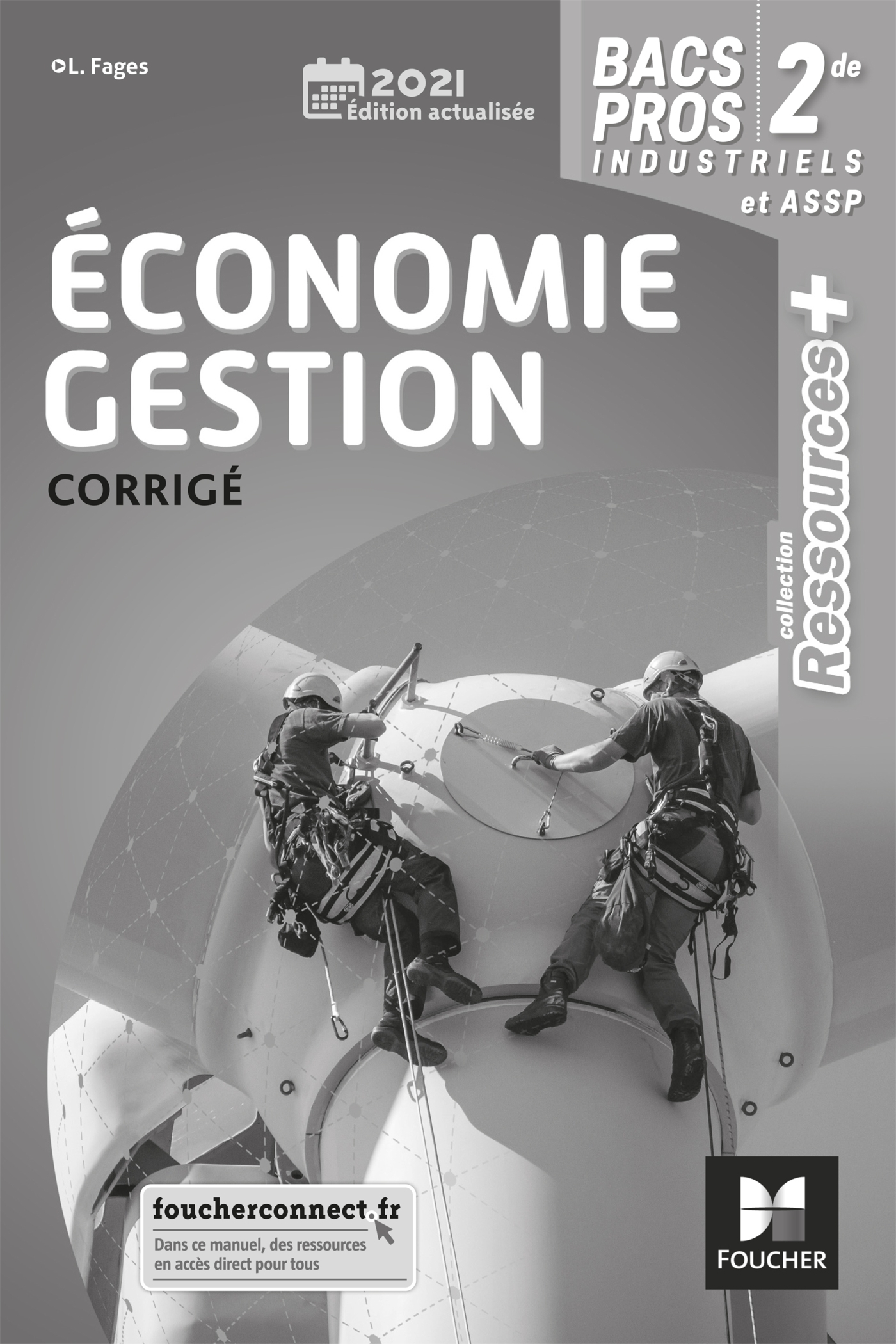 Ressources plus - ÉCONOMIE-GESTION - 2de Bac Pro - Éd. 2021 - Corrigé