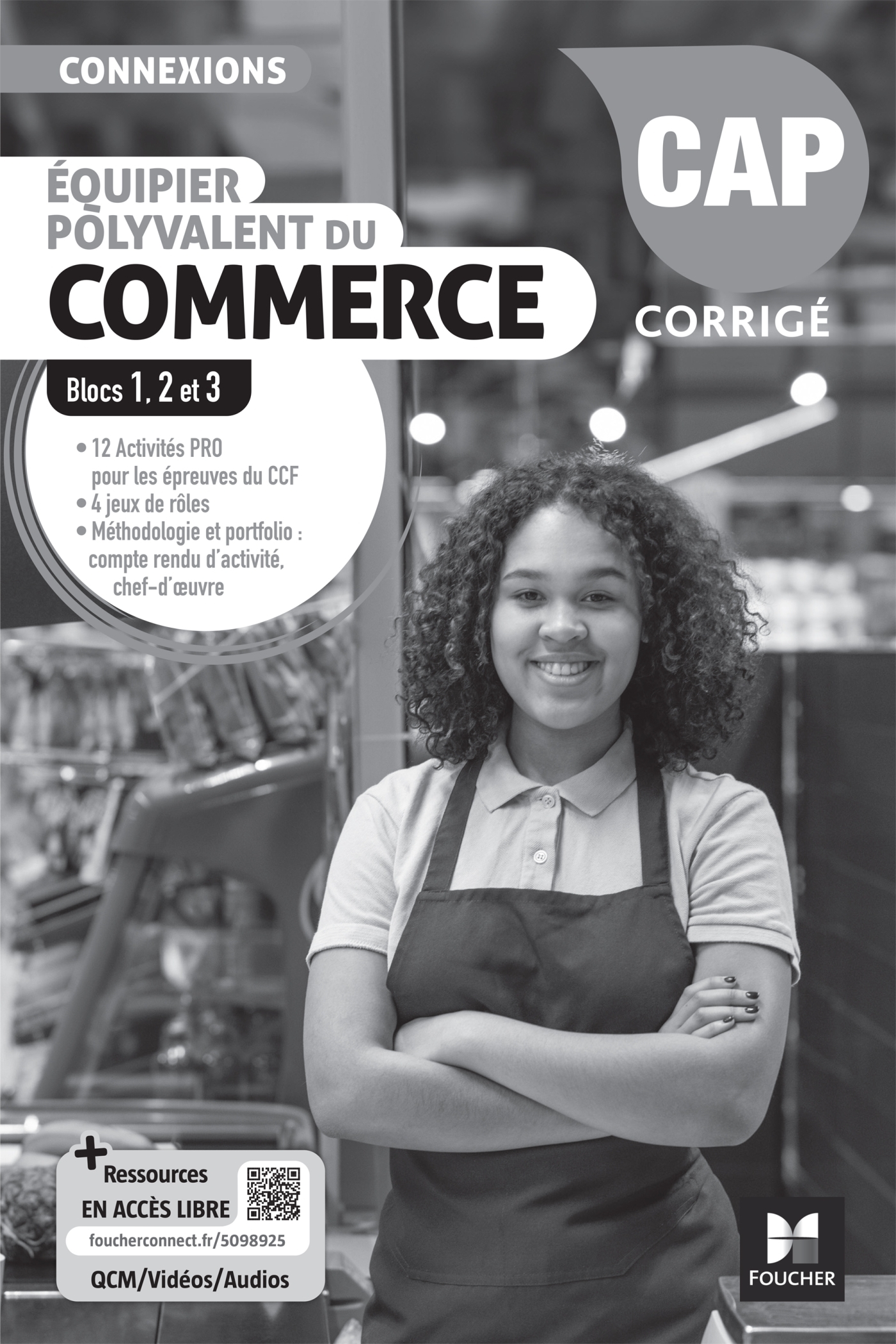 Connexions - Équipier polyvalent du commerce - CAP EPC - Éd. 2025 - Blocs 1, 2, 3 - Corrigé