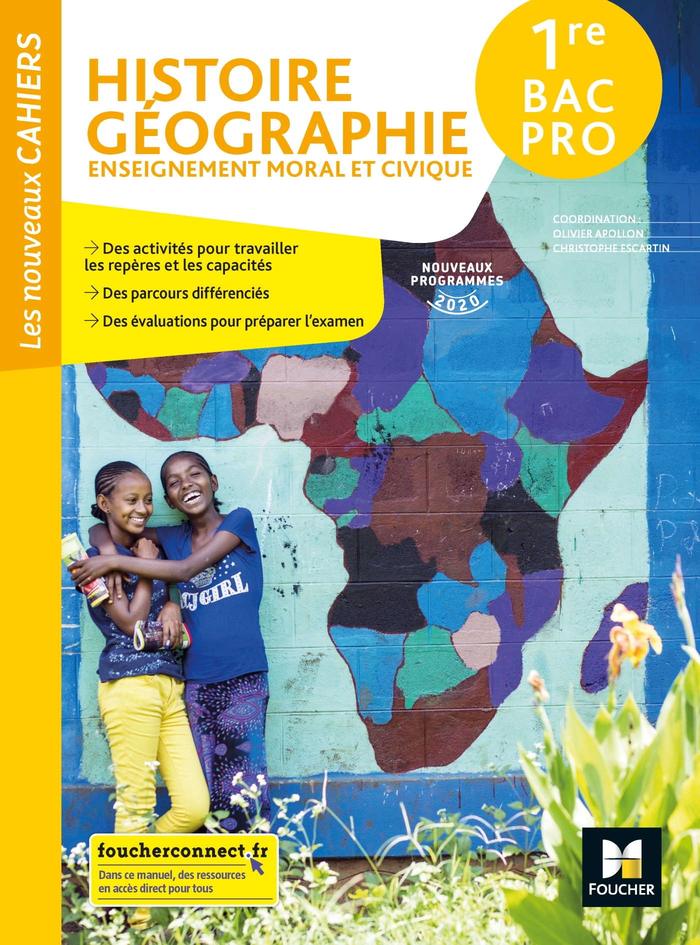 Les nouveaux cahiers - HISTOIRE-GEOGRAPHIE-EMC 1re Bac Pro - Ed. 2020 - Livre élève