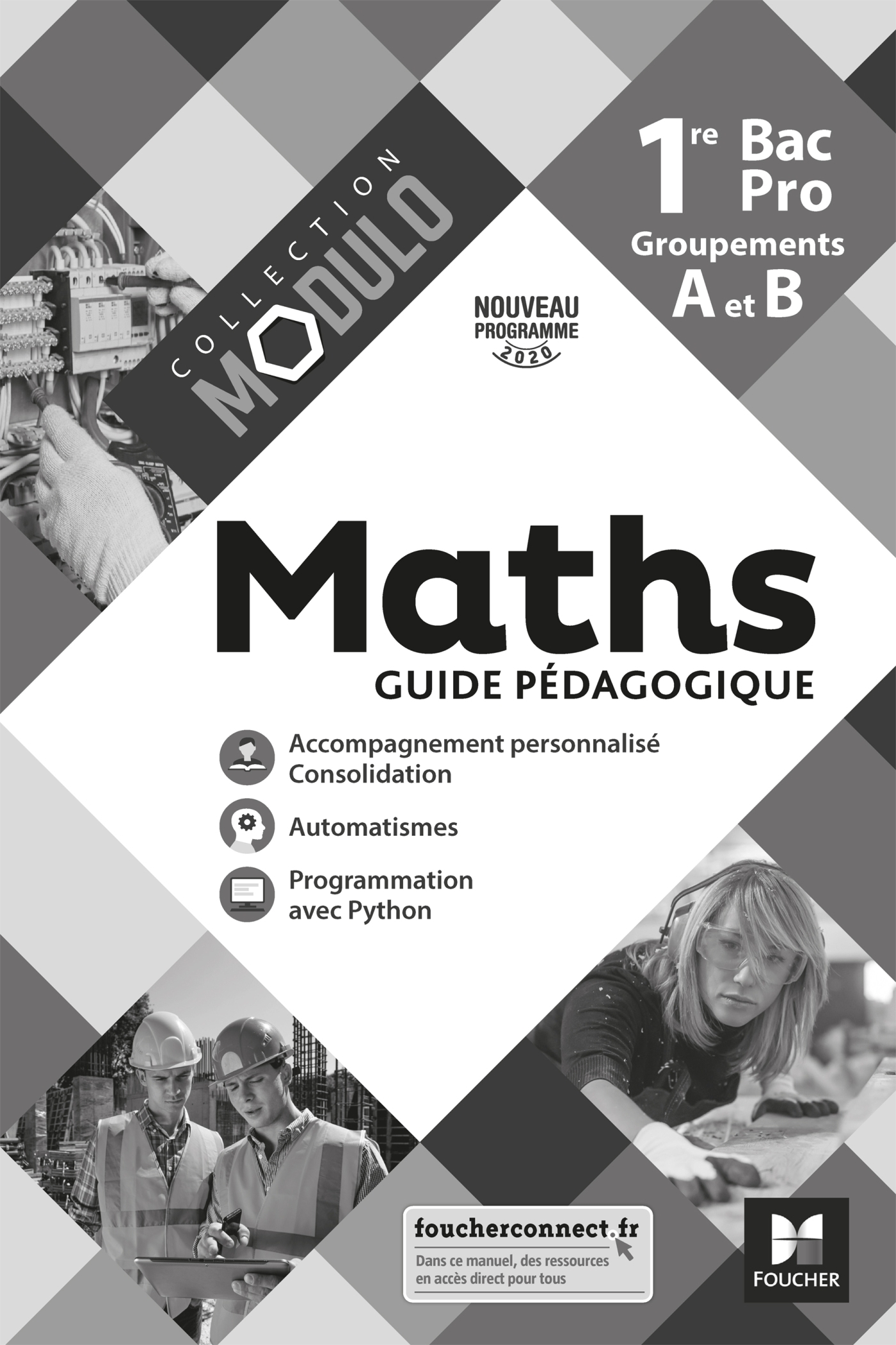 Modulo - MATHEMATIQUES 1re Bac Pro Groupements A et B - Ed. 2020 - Guide pédagogique
