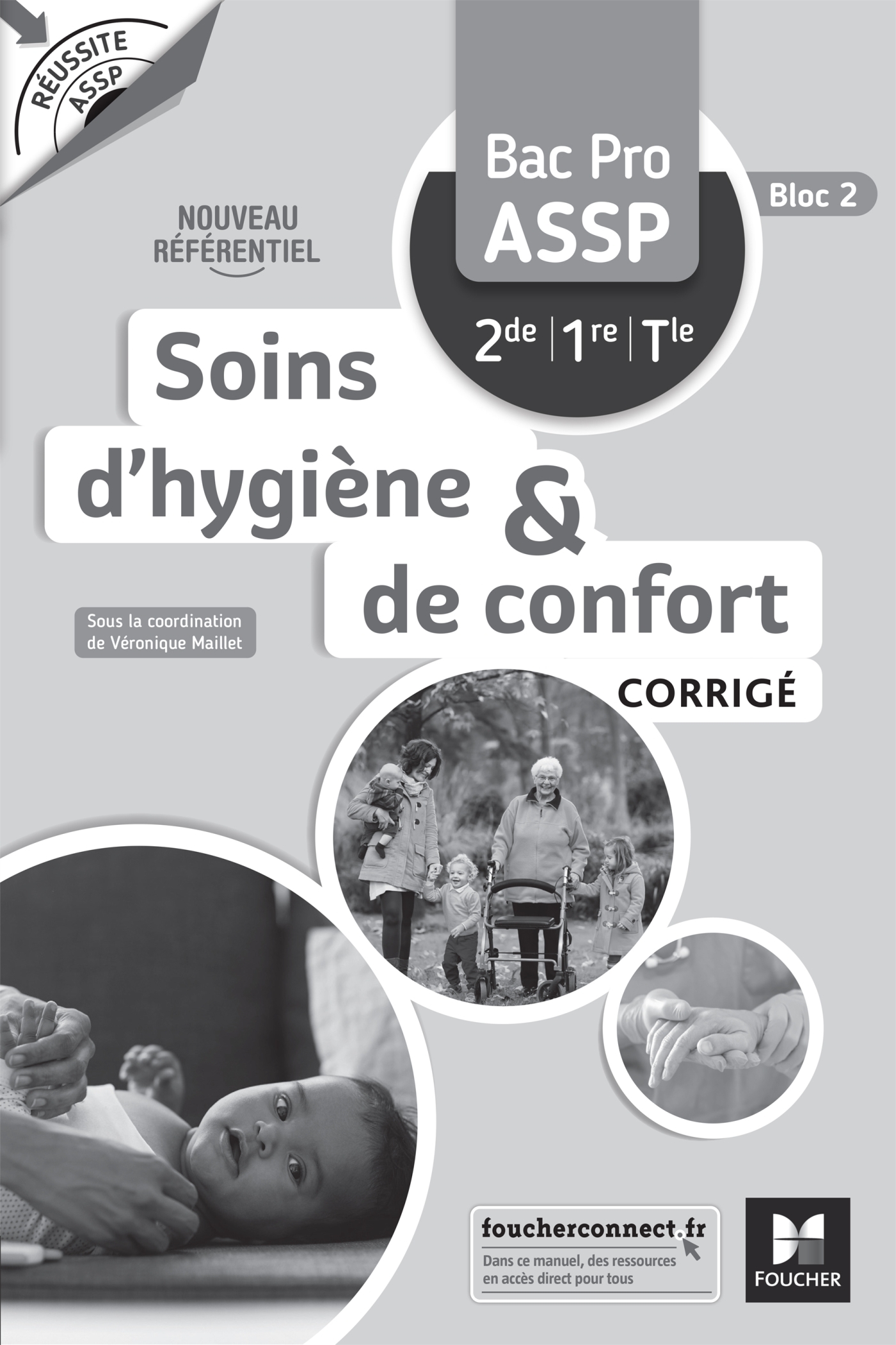 Réussite ASSP Soins d'hygiène et de confort Bac Pro ASSP 2de 1re Tle - Corrigé