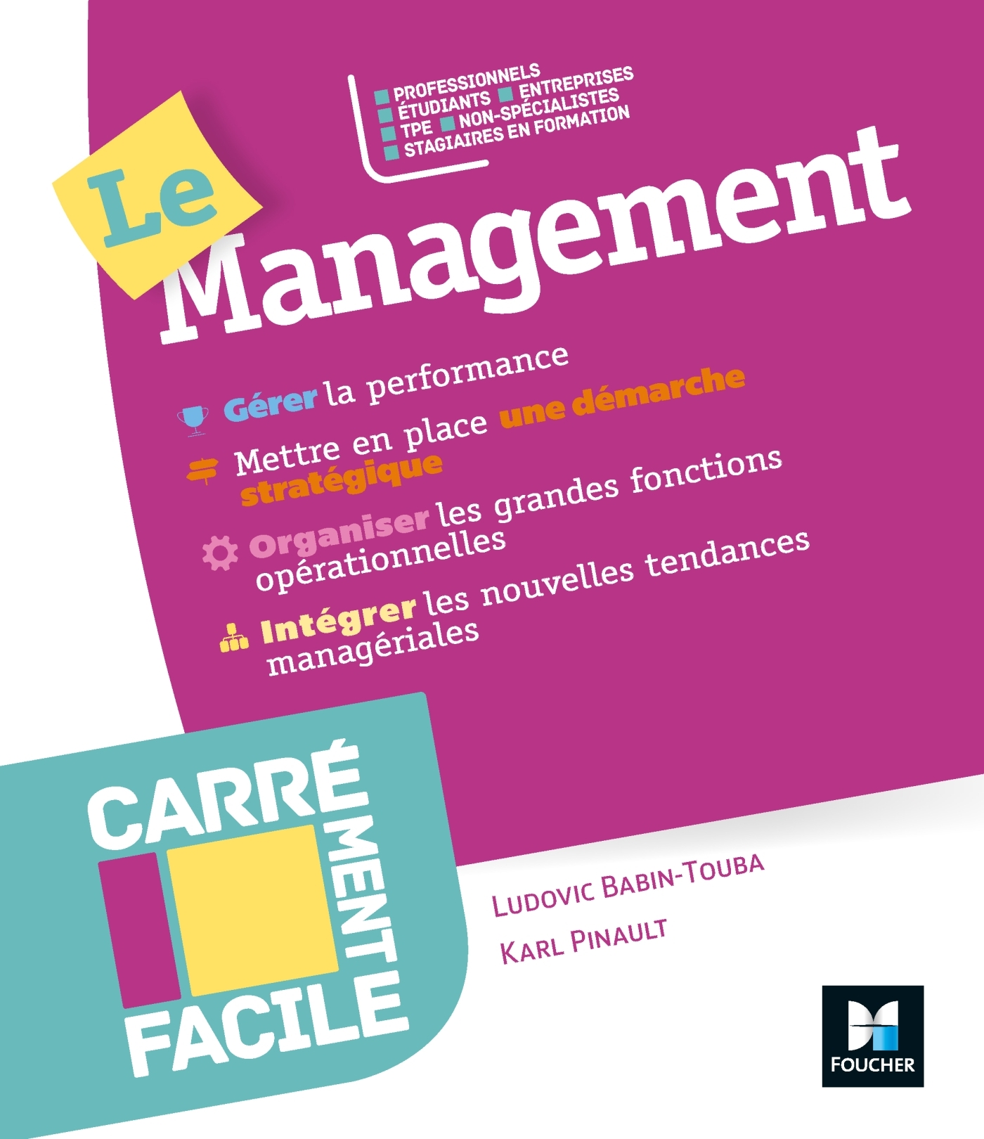 Carrément facile - Le Management - Professionnels, TPE, non spécialistes, étudiants