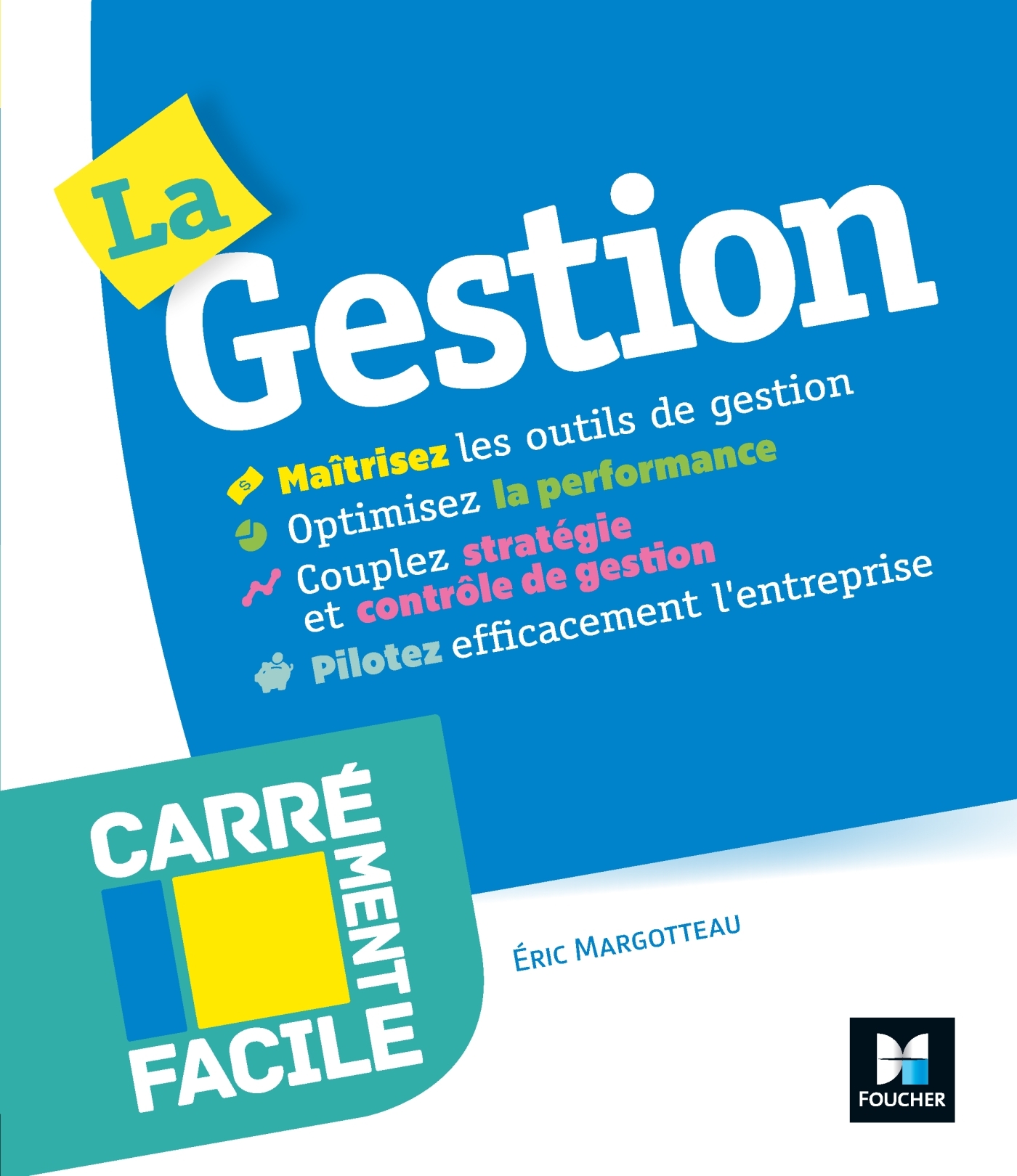 Carrément facile - La gestion - Professionnels, entreprises, TPE, non spécialistes, étudiants