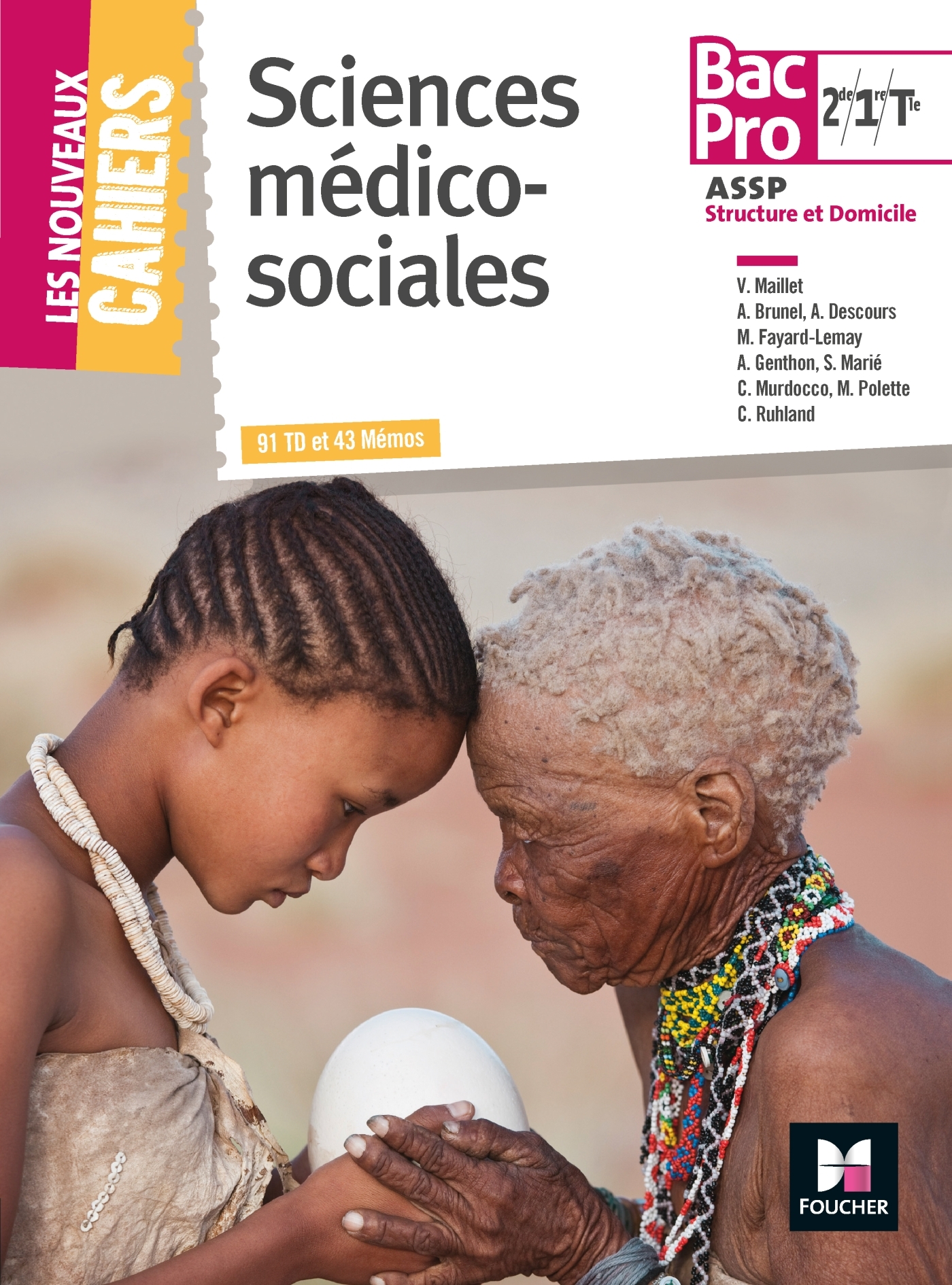Les Nouveaux Cahiers - Sciences Médico-Sociales - 2de/ 1re/ Tle BAC PRO ASSP