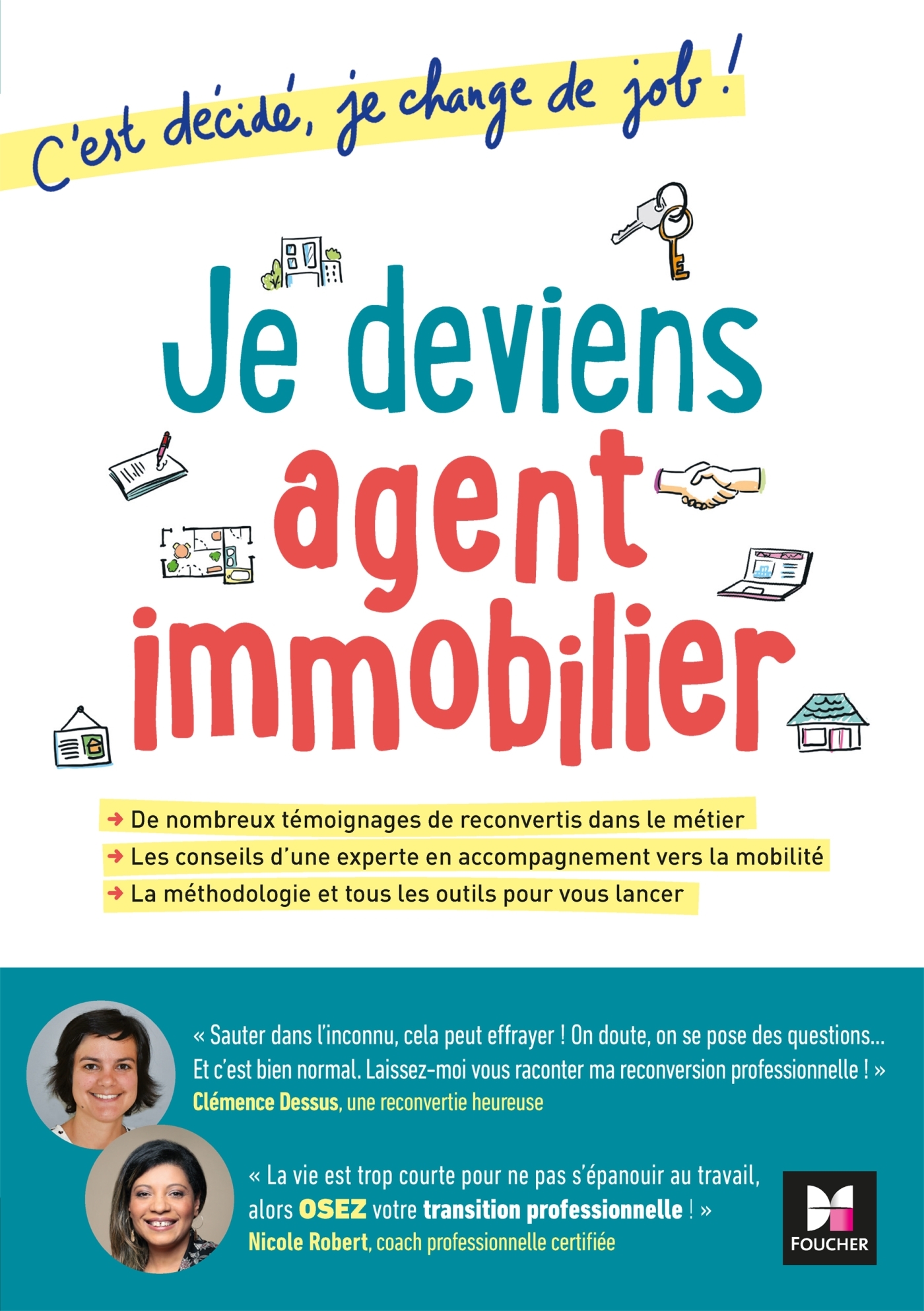C'est décidé, je change de job ! Je deviens agent immobilier