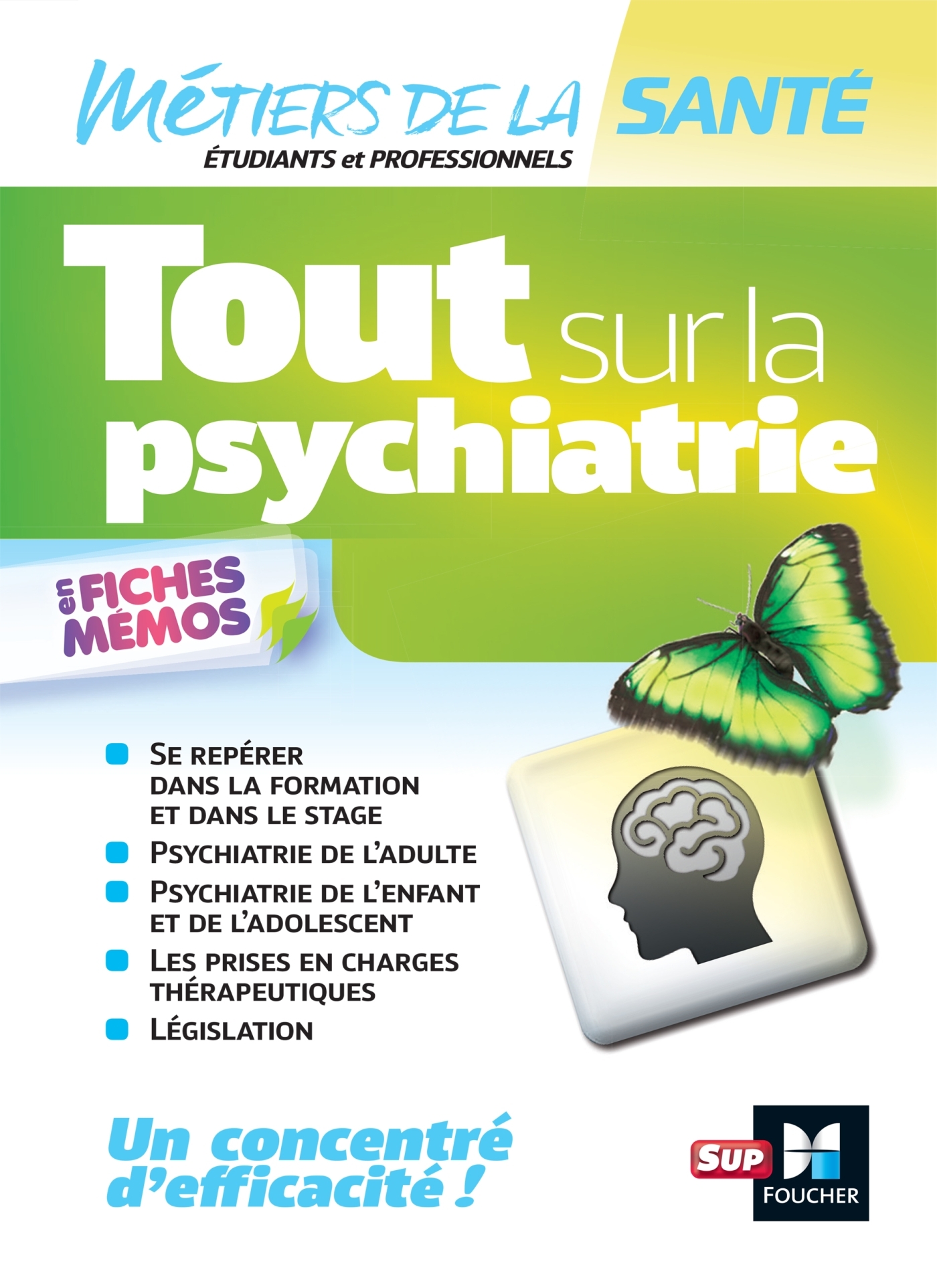 Tout sur la psychiatrie - Infirmier -IFSI - DEI - Révision