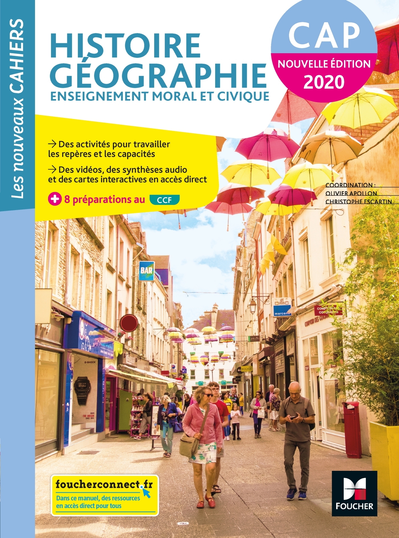 Les nouveaux cahiers - HISTOIRE-GEOGRAPHIE-EMC - CAP - Ed. 2020 - Livre élève